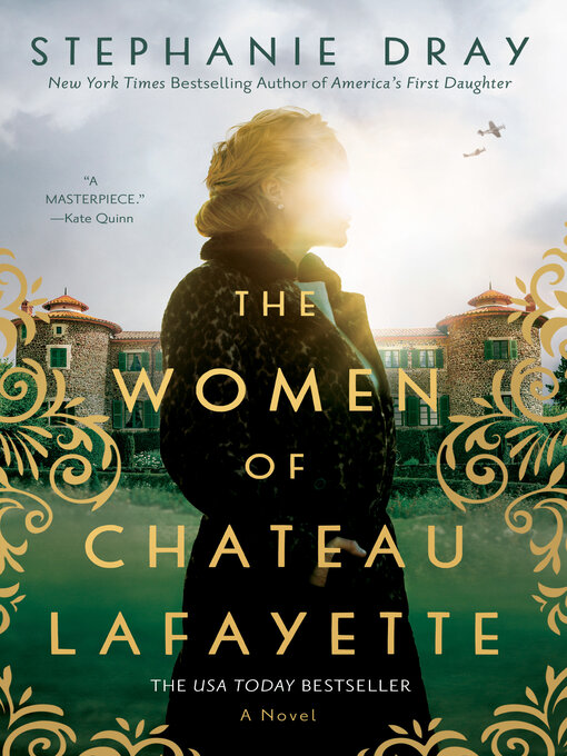 Title details for The Women of Chateau Lafayette by Stephanie Dray - Wait list